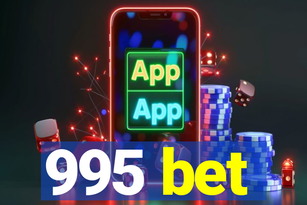 995 bet